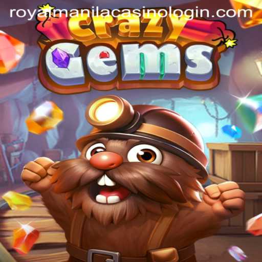 Exploring the World of CrazyGems and Royal Manila Casino Login