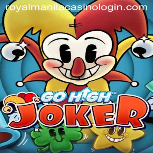 Exploring the Thrills of GoHighJoker at Royal Manila Casino